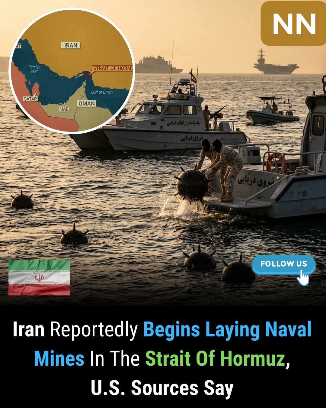 Tensions Rise: Iran Reportedly Deploys Naval Mines in Strait of Hormuz, Threatening Global Oil Routes”
